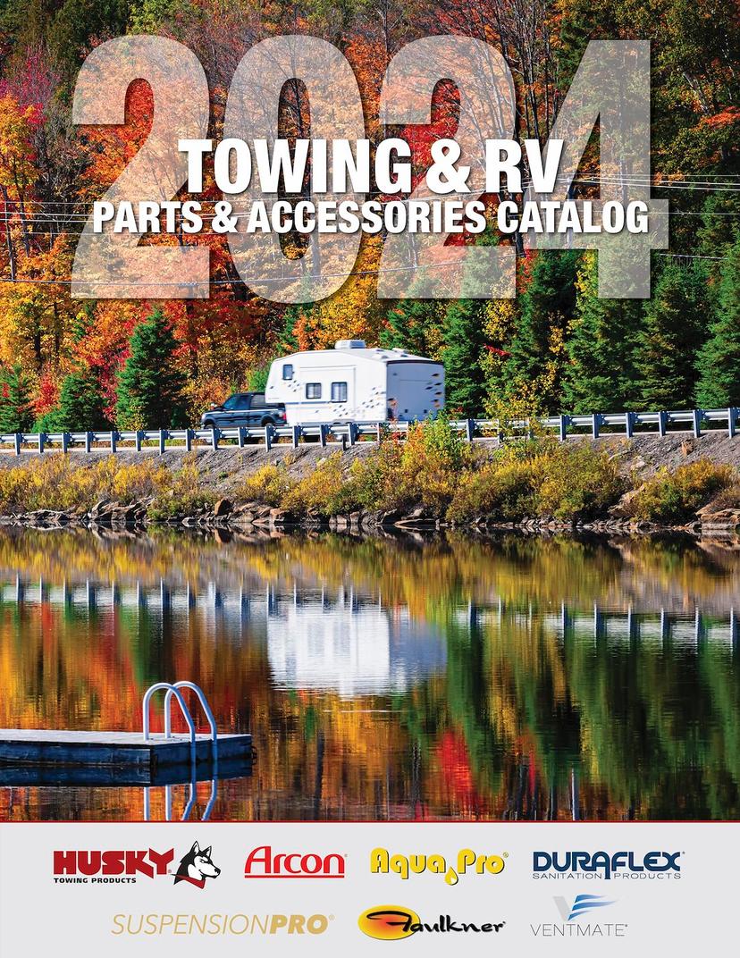 HUSKY TOWING 24RVPLCAT 2024 RV SPG CATALOG, 2024 Towing and RV Accessories Catalog; 124 Pages With Color Images; Single HUSKY TOWING 24RVPLCAT 2024 RV SPG CATALOG, 2024 Towing and RV Accessories Catalog; 124 Pages With Color Images; Single